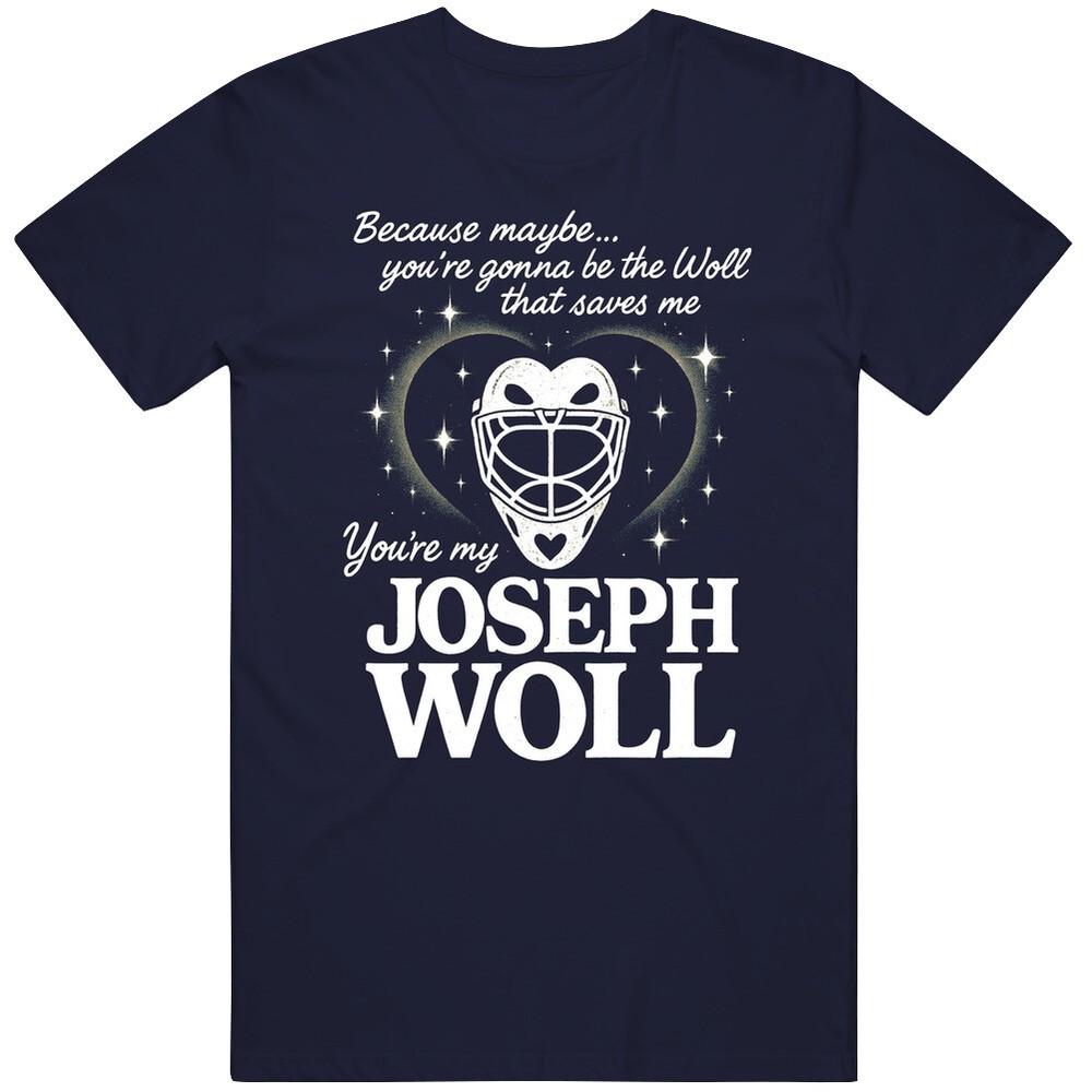 Cool Joseph Woll You re My Joseph Woll Gift Idea  T Shirt Unisex T-Shirt S