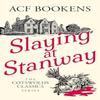 Slaying At Stanway by ACF Bookens Paperback Book 9781036707798