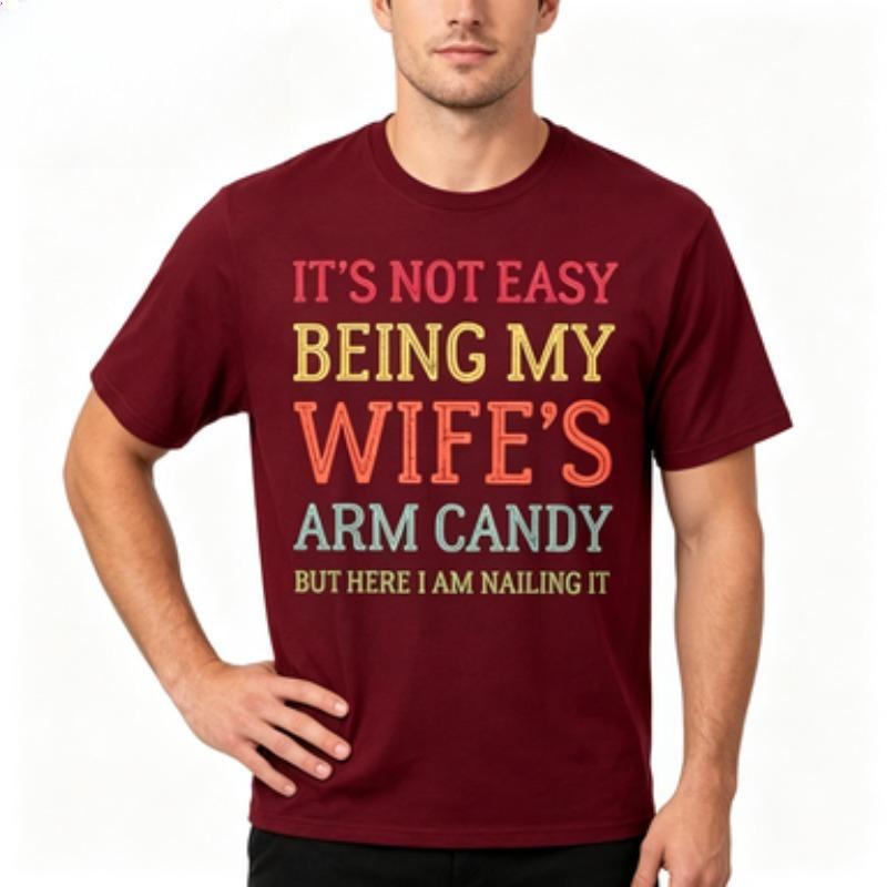Funny Husband Quote Print Unisex Cotton Tshirt Retro Color Text Arm Candy Humor Short Sleeve Male Tops