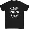 Best Papa Ever T-Shirt Funny Fathers Day Grandpa Dad Humor Text Tee
