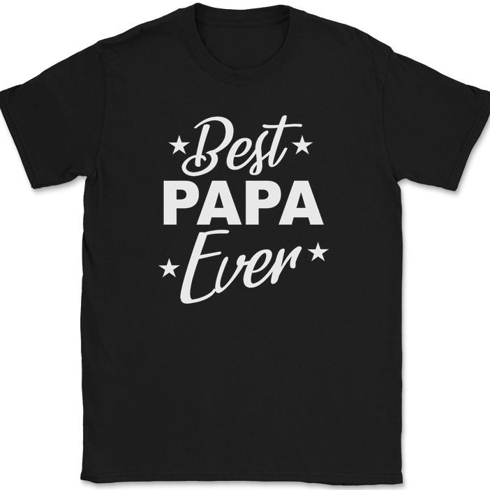 

Best Papa Ever T-Shirt Funny Fathers Day Grandpa Dad Humor Text Tee 4XL