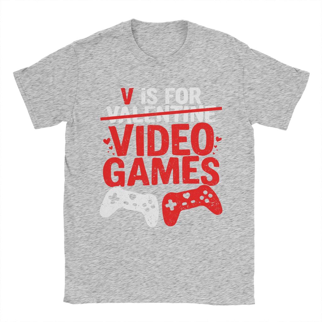 Unisex TShirt V is for Video Games Funny Valentines Gamer Novelty Pure Cotton Tee Shirt Short Sleeve O Neck Clothing 4XL 5XL 6XL