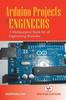 The Arduino Projects for Engineers Book