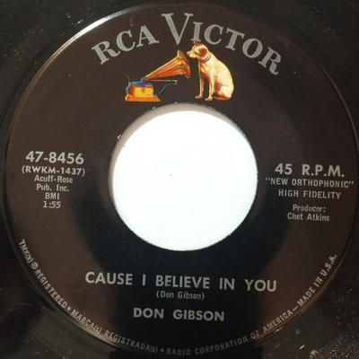7inch Record DON GIBSON - Cause I Believe In You / A Love Tha 478456 RCA Victor US Country/Folk Used
