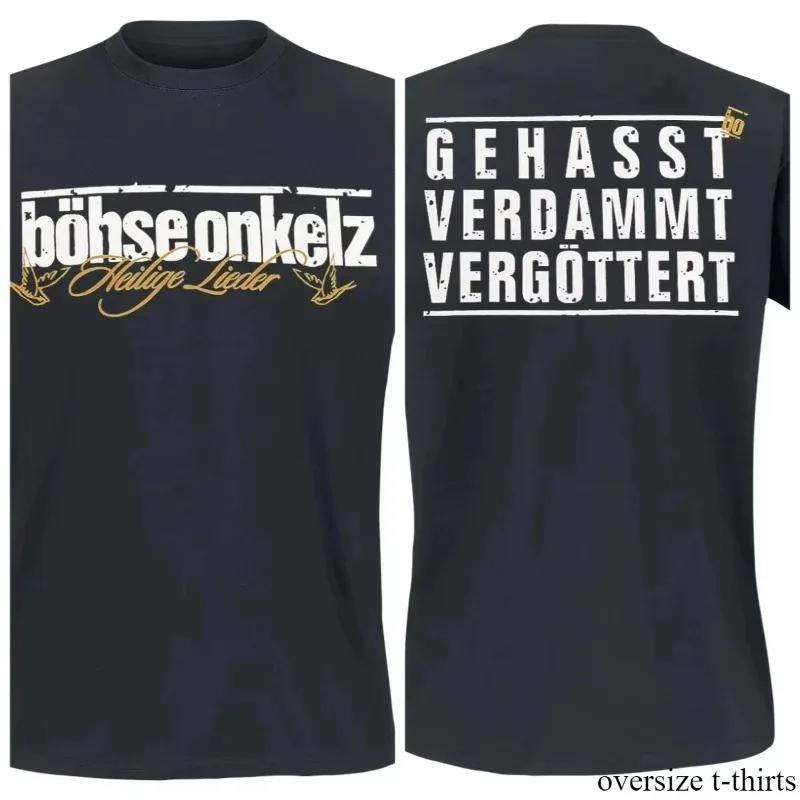 Gehasst Verdammt Vergöttert II Böhse Onkelz Peripheral Pattern Printing Summer Oversize Tees Cotton Men's and Women's T-shirts