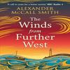 The Winds from Further West by Alexander McCall Smith Paperback Book 9781846977084