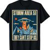 Storm Area 51 Alien Awareness UFO They Can't Stop Us T-Shirt