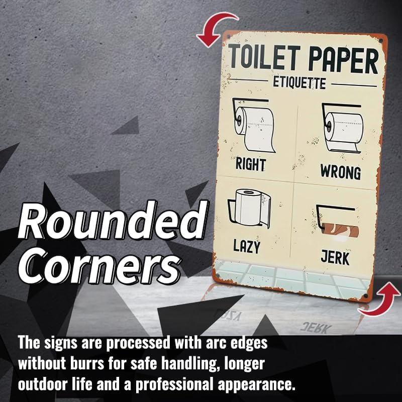 Toilet Paper Etiquette Metal Sign, 12 x 8 inches