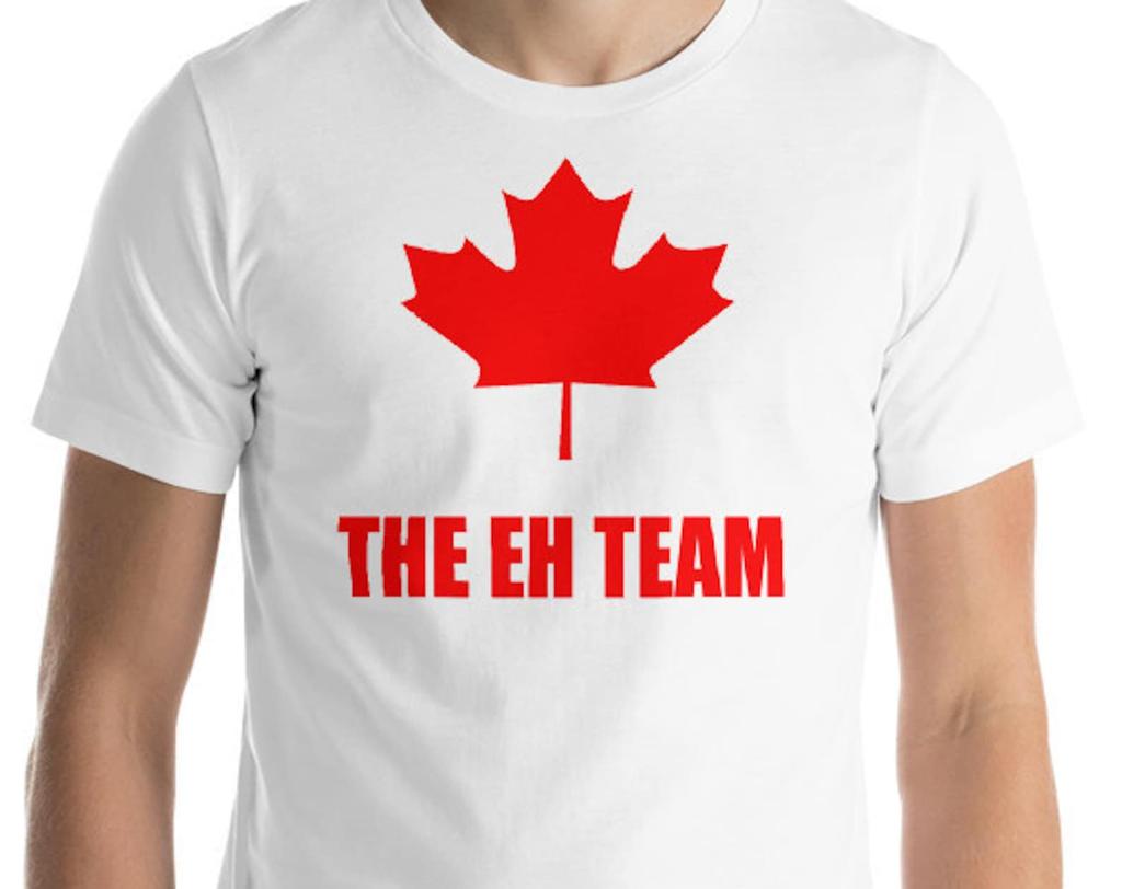 The Eh Team - Canada - Unisex T-Shirt
