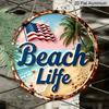 2D Flat, 1-Piece Round “Beach Life” Aluminum Hanging Sign, Patriotic USA Flag, Palm Tree, and Ocean Design, Rustic Coastal Metal Wall Decor, Perfect