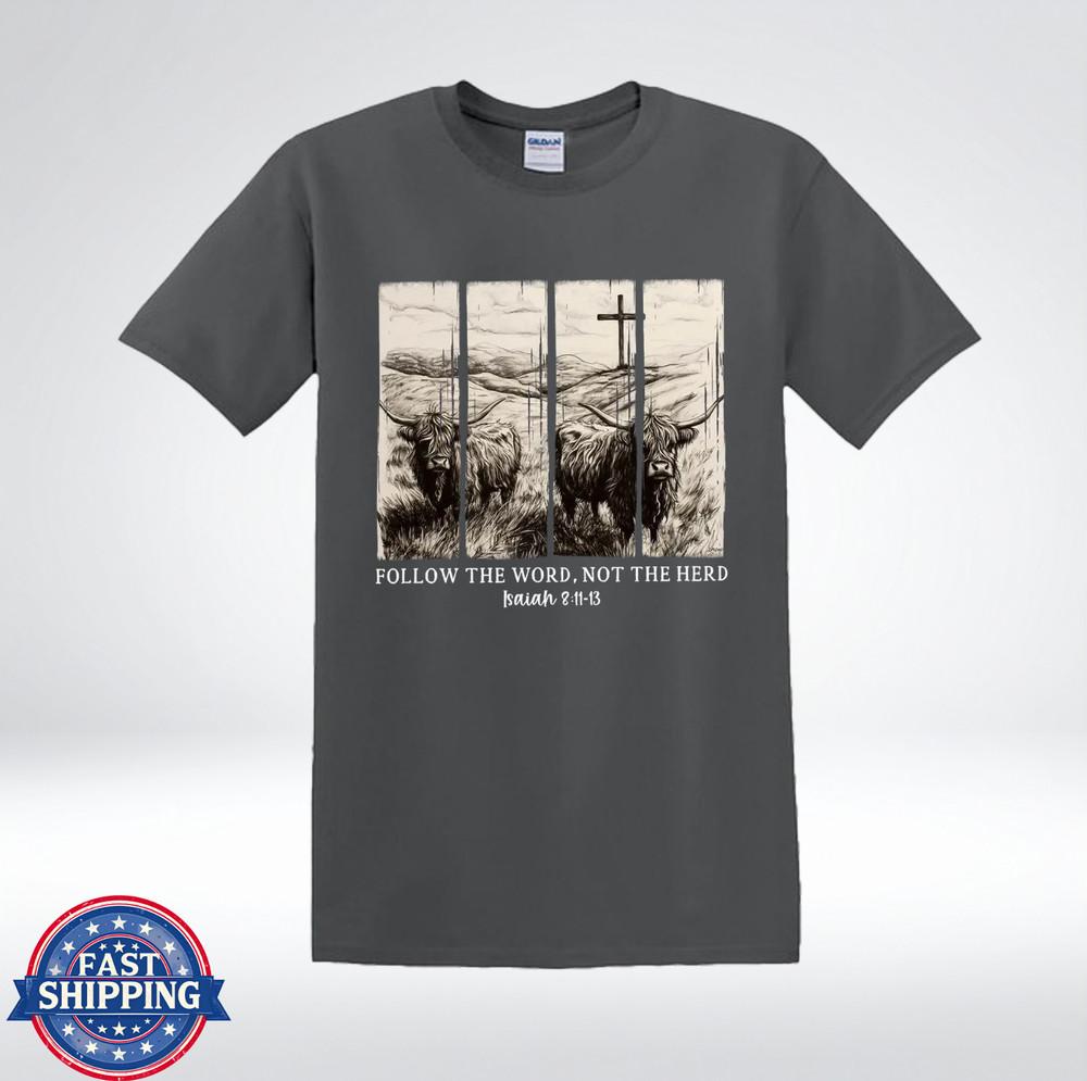 Follow The Word Not The Herd Christian Quote T-Shirt 4XL