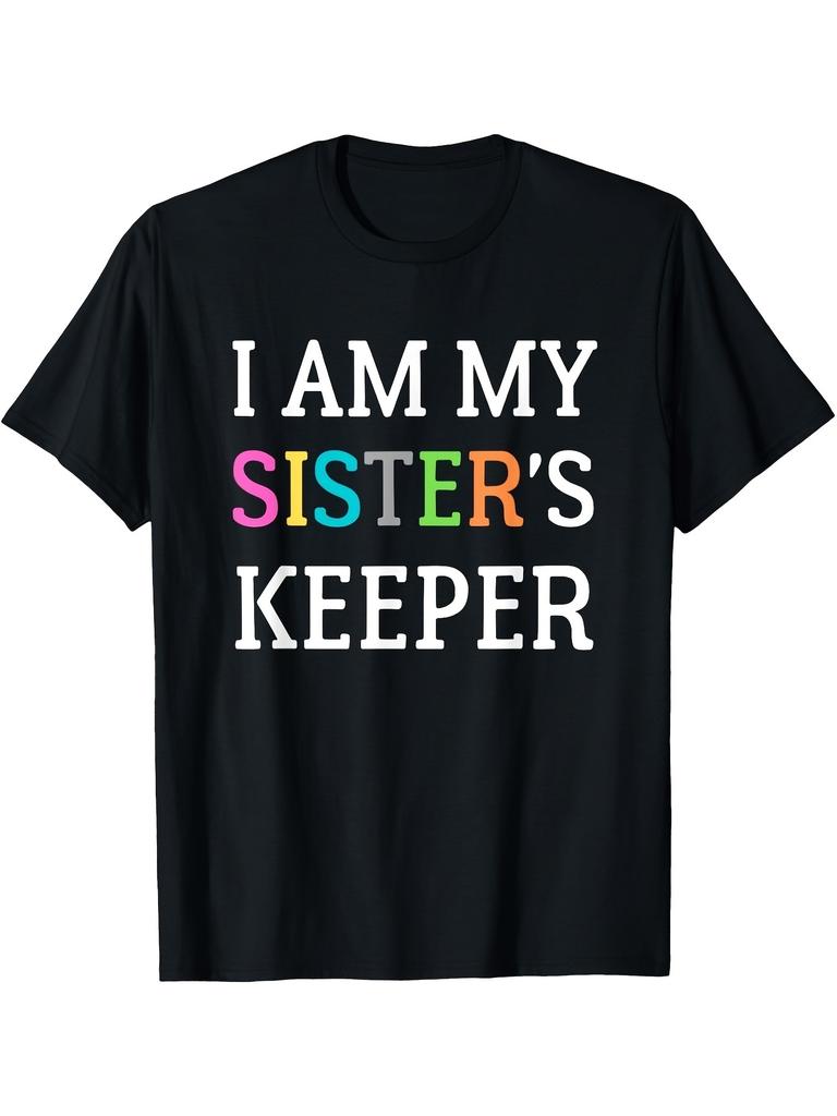 Women'S Printed T-Shirt I Am My Sister'S Guardian T-Shirt 180G Casual Comfortable Loose Versatile