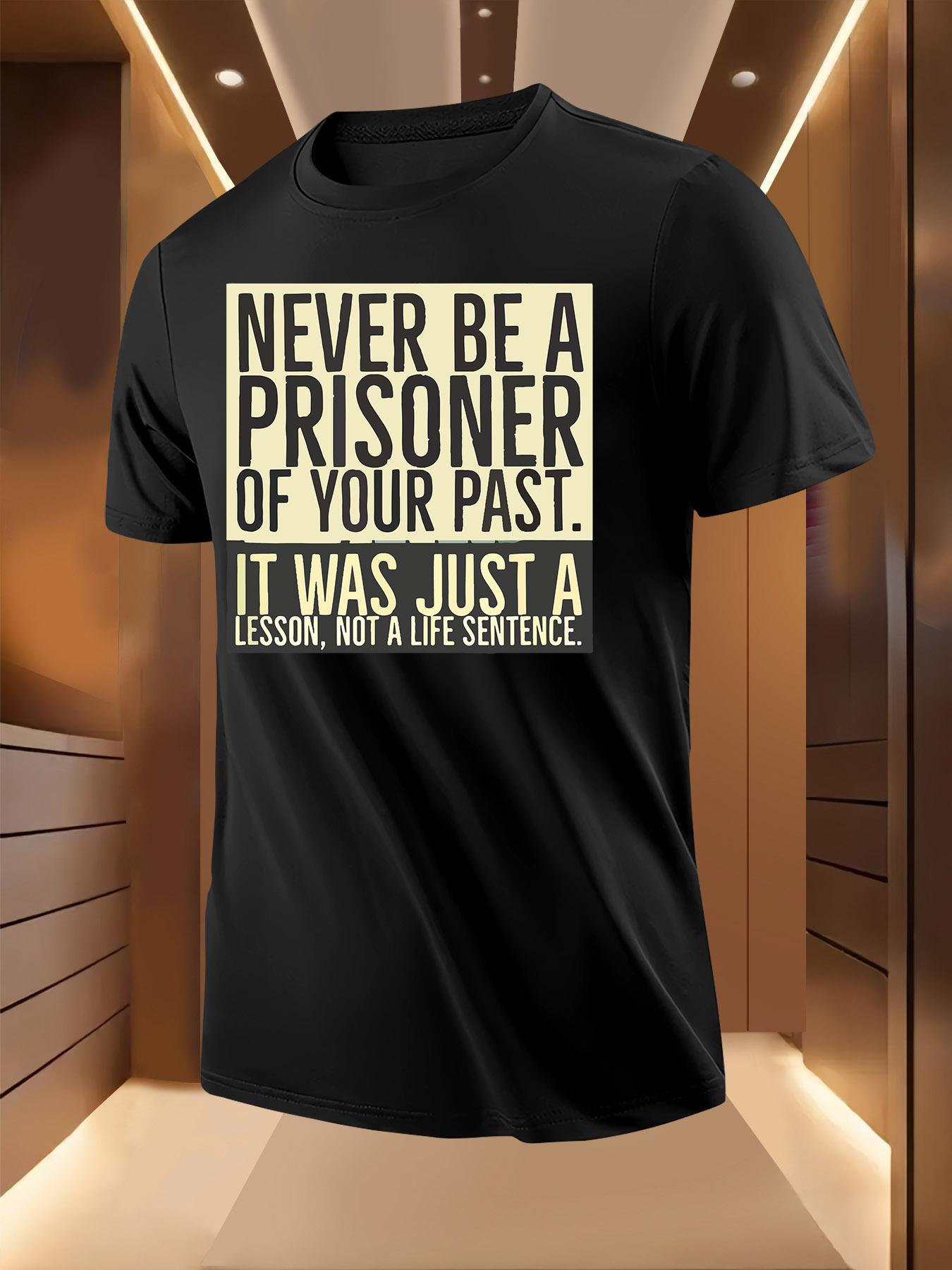 Inspirational  Never Be a Prisoner of Your Past  Graphic ... L