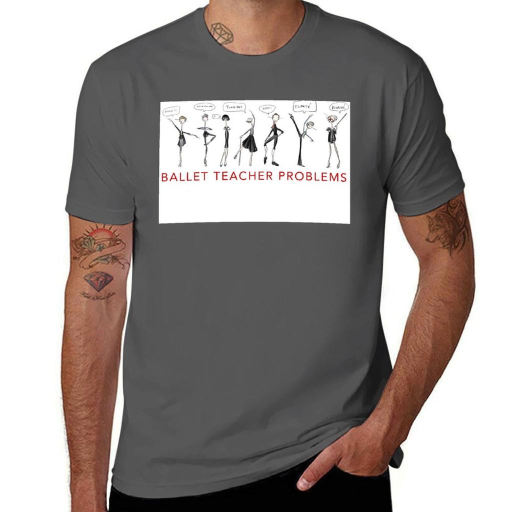 Ballet Teacher Problems Tshirt Trend Art Print Tshirt