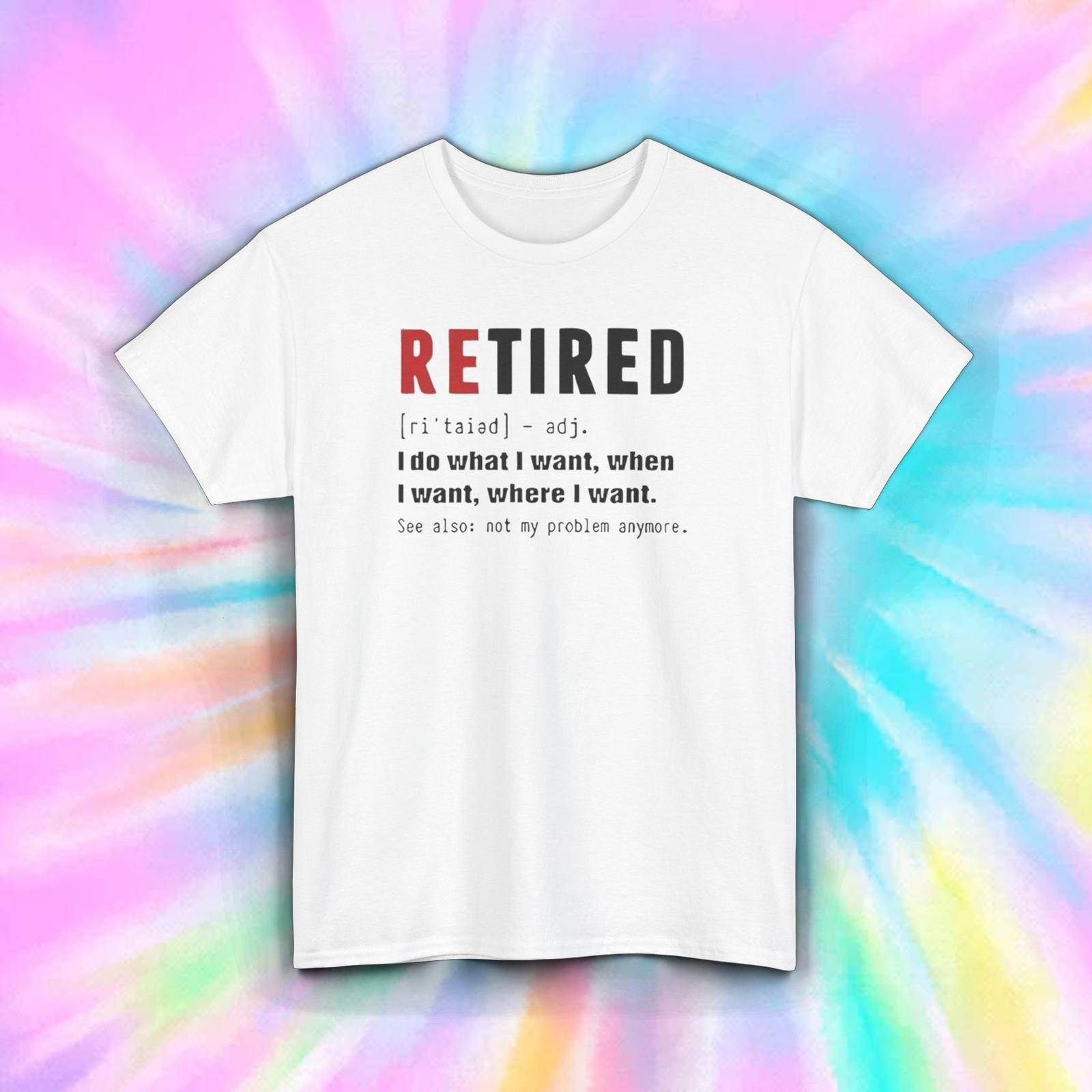 Retired T-Shirt Mens Womens Tees Top S-5XL Funny Definition Gift Humor Retirement Graphic Tee 4XL