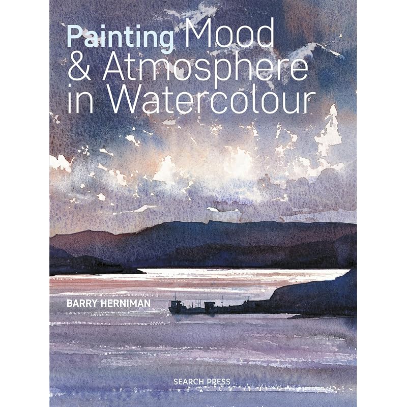 Painting Mood & Atmosphere In Watercolour