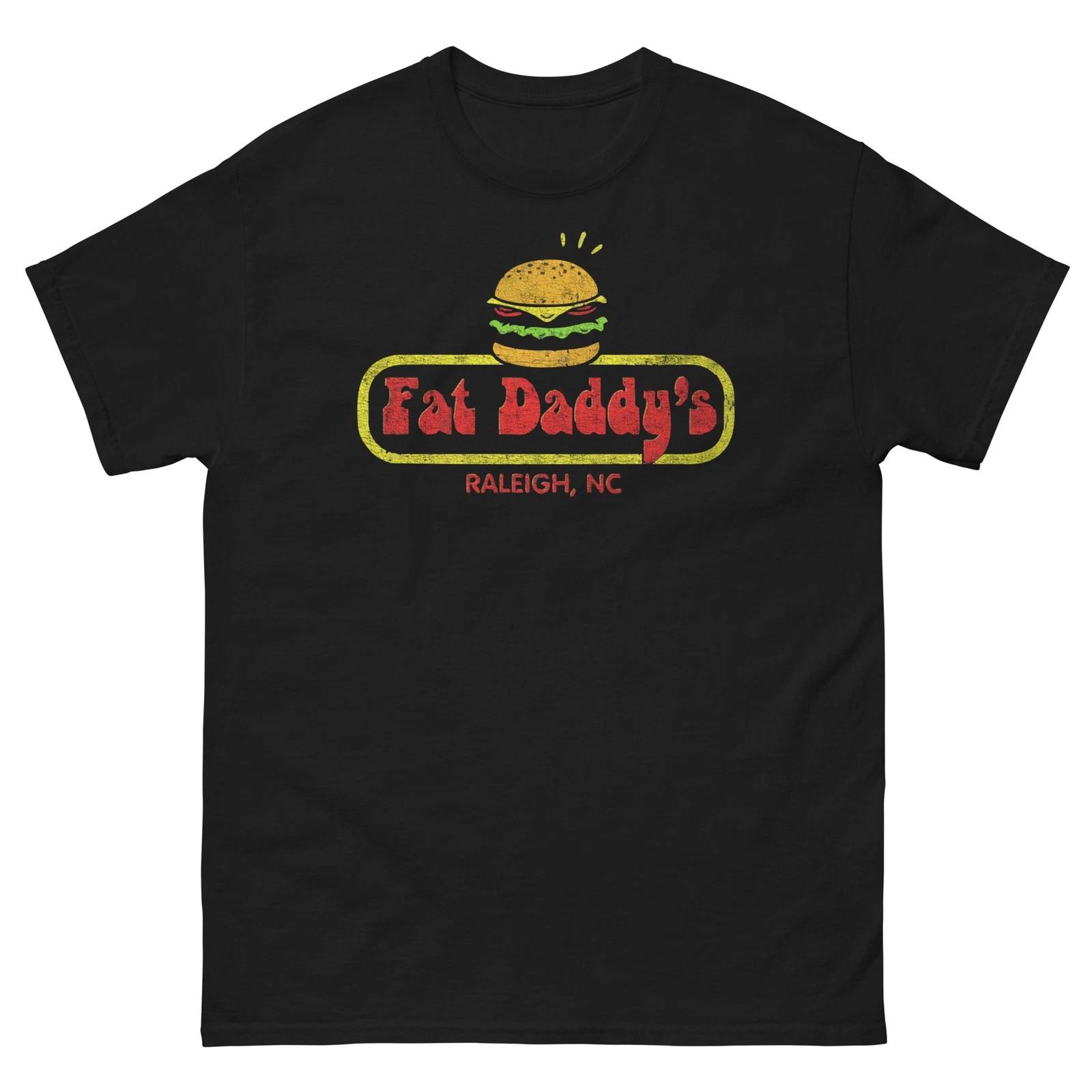 

Fat Daddy s Raleigh NC Black Graphic 100% Cotton T-shirt Mens Tees Top Unisex classic tee 2XL