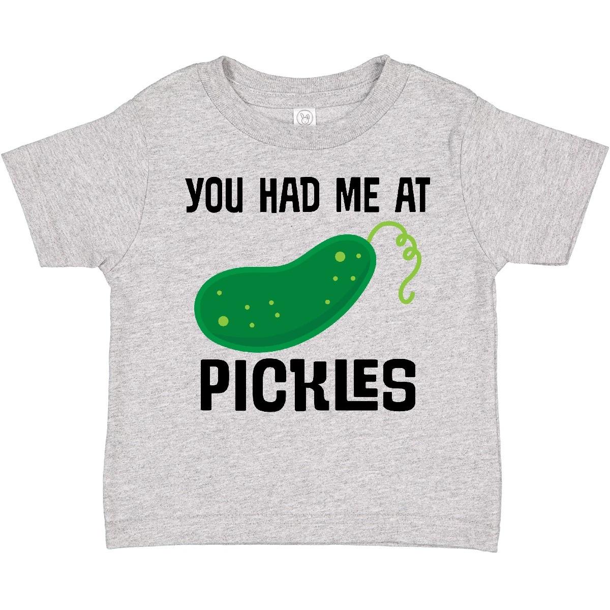 

Inktastic You Had Me At Pickles Toddler T-Shirt Food Childs Clothing Humor Child 100