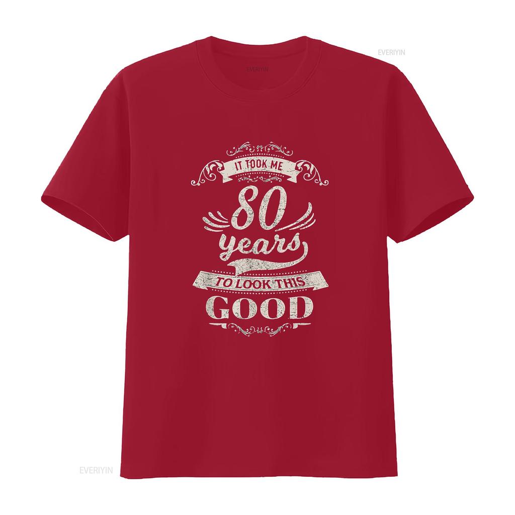 Mens It Took Me 80 Years To Look Good 80th Birthday s Him Her T Shirt Black vintage Washed Comfortable Versatile homme Soft