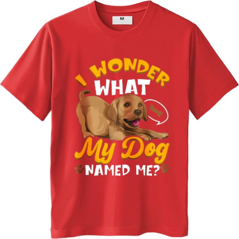 Tshirts for men Relaxed Fit Boys short sleeve tshirt Casual I Wonder What My Dog Named Me Classic Women Top tees Trendy Tshirt S
