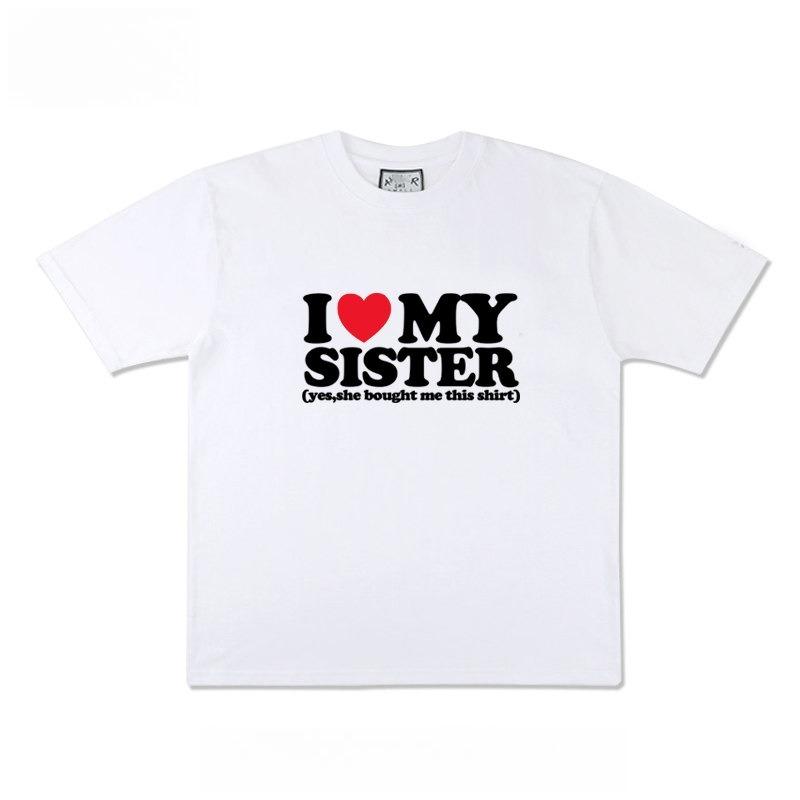 

2026 New Funny I LOVE MY SISTER Print Tshirt Mens and Womens Short Sleeve Tshirt Mens Top S
