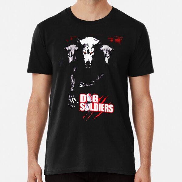 Dog Soldiers Premium T-Shirt S to 5XL Made in the AU/USA T-Shirt