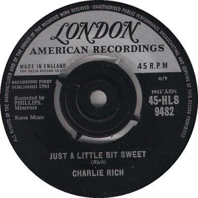 7inch Record CHARLIE RICH - Just A Little Bit Sweet 45HLS9482 London 1962 UK Rock Used