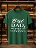 2026 New Arrival 100 Cotton Tshirt Vintage Script Best Dad Ever Banner Print Crew Neck Casual Short Sleeve