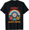 Elderly White Hippie Trending Funny Saying Design Tee T-Shirt S-3XL
