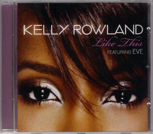 

CD KELLY ROWLAND, EVE - Like This 88697063012PROM Music World Mus 2007 Europe Rap & Hip-Hop/R&B Used