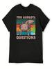 Funny Walking Fish You Axolotl Questions T-Shirt Funny Shirt Cotton Tops Summer Tops Sports Fans Funny T Shirts Unisex