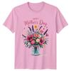 Happy Mothers Day Unisexs TShirt Floral Celebration Mothers Day Gift For Her