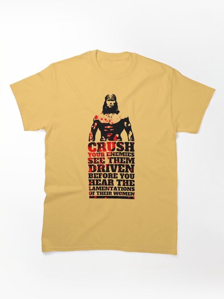 Conan the Barbarian What is Best in Life? Classic Unisex T-Shirt