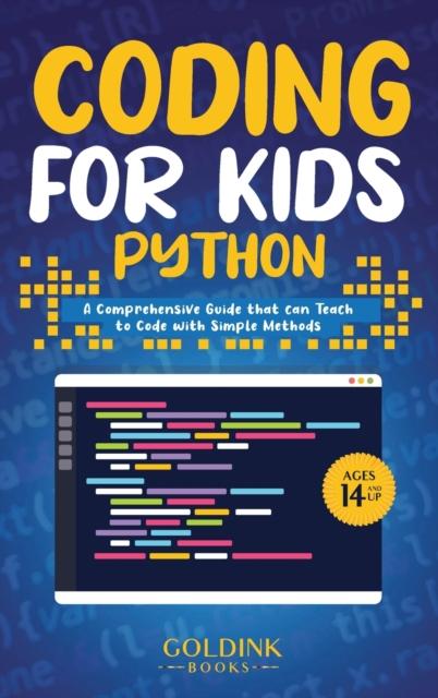 The Coding for Kids Python : A Comprehensive Guide That Can Teach Children To Code with Simple Methods Book