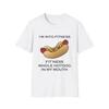 I’m Into Fitness Hot Dog Funny Quote White T-Shirt Gift Tee