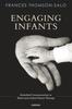 The Engaging Infants : Embodied Communication In Short-Term Infant-Parent Therapy Book