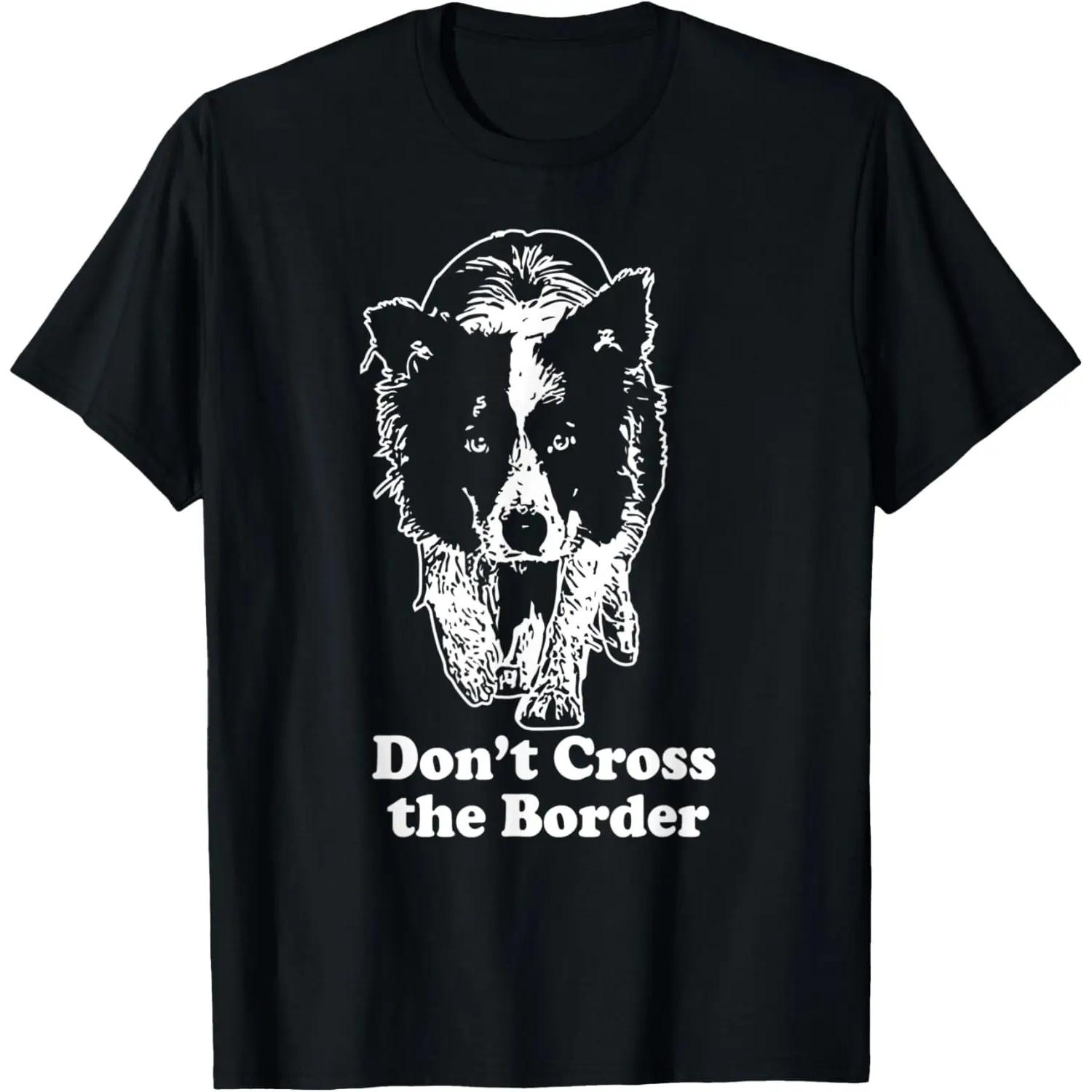 Border Collie - Don t cross the border T-Shirt T-Shirt S чёрный