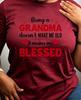 Being a Grandma Blessed Women's Tee - Heart Accent Quote Graphic, Inspirational Grandma Print for Casual Daily Wear