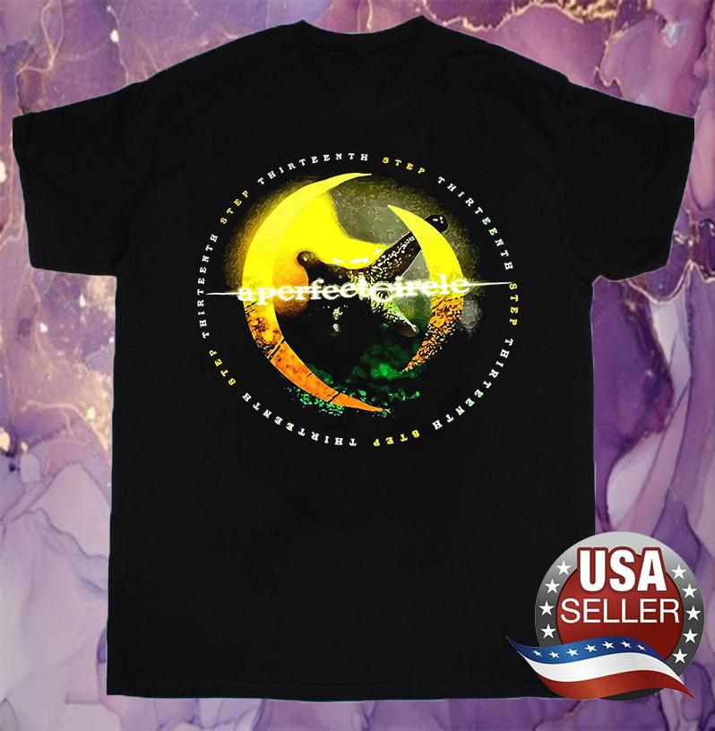 

A Perfect Circle band Step Thirteenth Song TShirt All Size S2345XL FN749 Unisex T-Shirt S