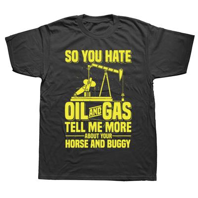 Cool Oilfield Art Roughneck Oil Rig Worker Driller T-shirts Men Women Fashion Casual Tshirt 100% Cotton Loose Oversized T Shirt