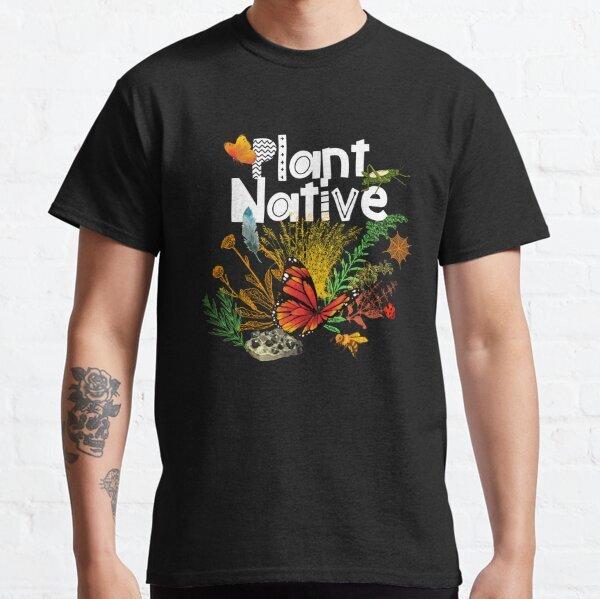 BEST SELLING Plant Native Design Classic T-Shirt M
