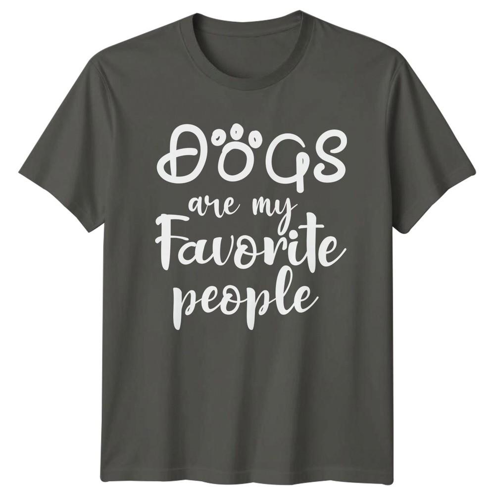 Dogs Are My Favorite People TShirt Dog Pets Gift For Him And Her S
