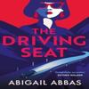 The Driving Seat by Abigail Abbas Paperback Book 9781846976926