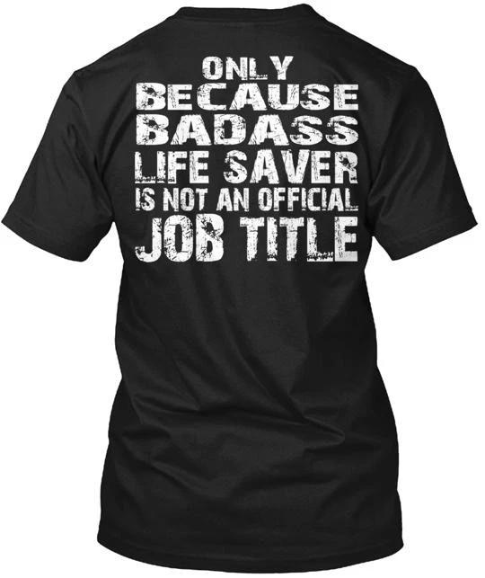 Badass Lifesaver German Shepherd Rescuer TTshirt Made in the USA Size S to 5XL 4XL
