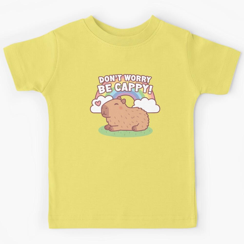 Cute Capybara And Rainbow, Don t Worry Be Cappy Kids T-Shirt 120