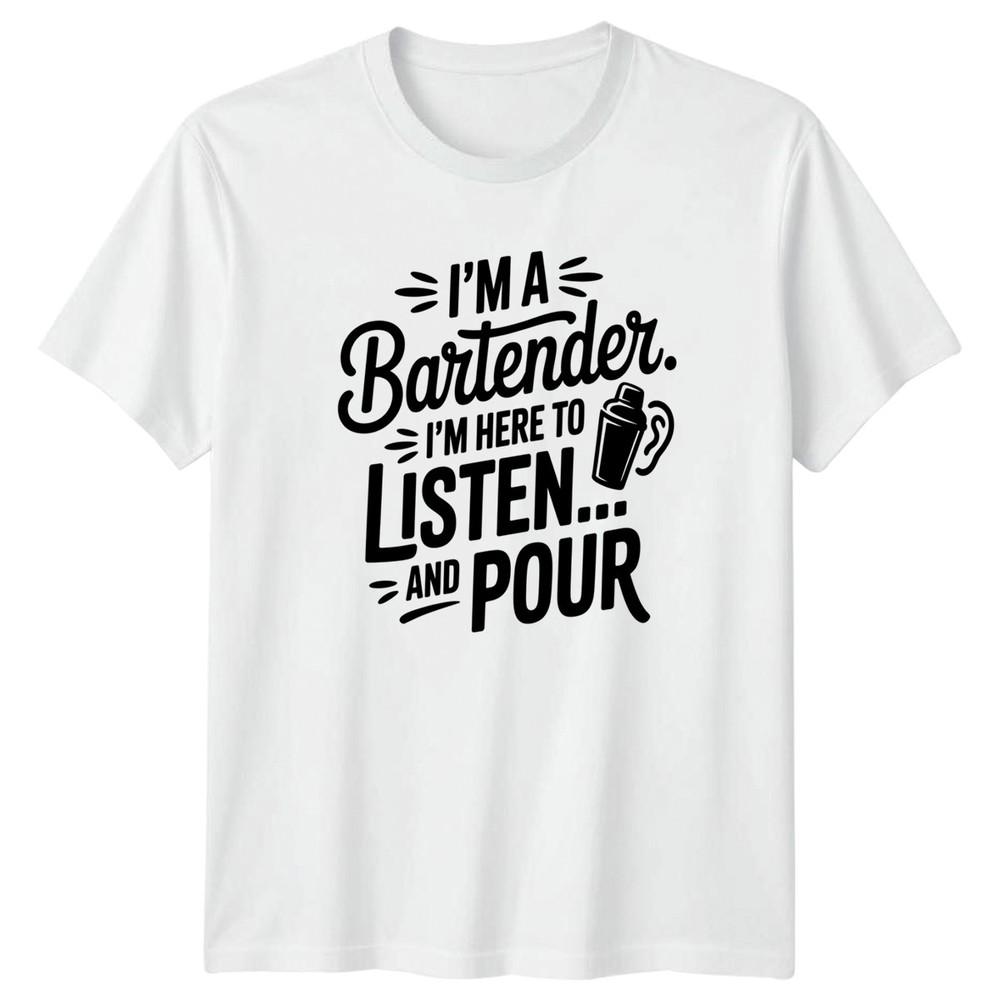 Im A Bartender Im Here TShirt Mixology Bartending Birthday Gift For Him And Her S