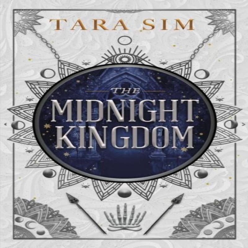The Midnight Kingdom by Tara Sim Hardback Book 9781399704144