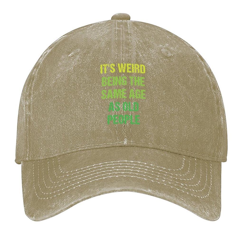 2026 It's Weird Being The Same Age As Old People Retro Design Funny Old People Vintage Baseball Cap Funny Hat Horse Hat Mens Wom