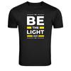 Be The Light Positive Inspiration Quote T-Shirt