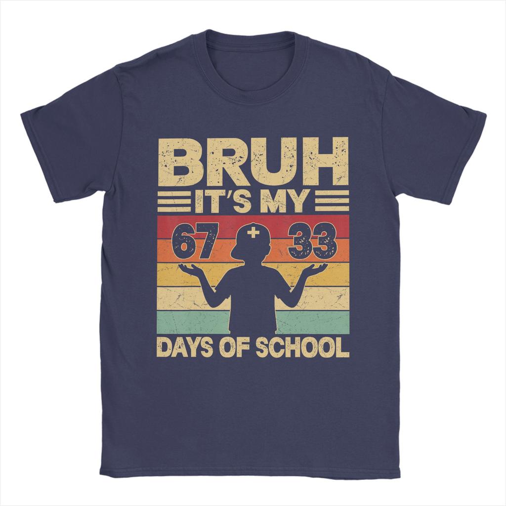 Unisex Bruh Its My 67 33 Days of School Boys 100th Day 67 Meme T Shirt Cotton Tops Unique Short Sleeve O Neck Tees 4XL 5XL TShirts